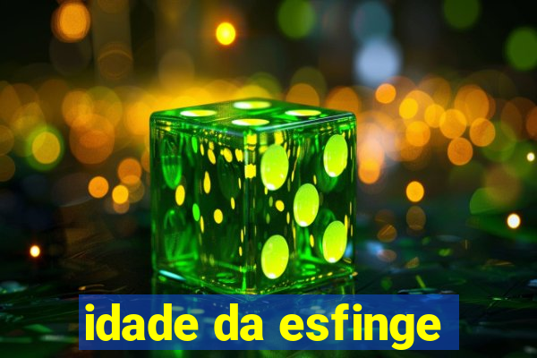 idade da esfinge