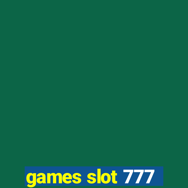 games slot 777