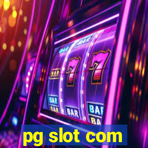 pg slot com