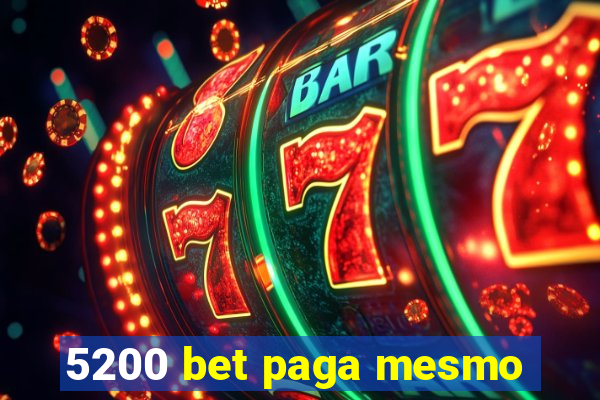 5200 bet paga mesmo