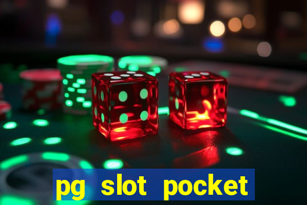 pg slot pocket games soft