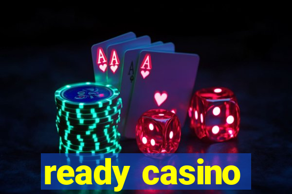 ready casino