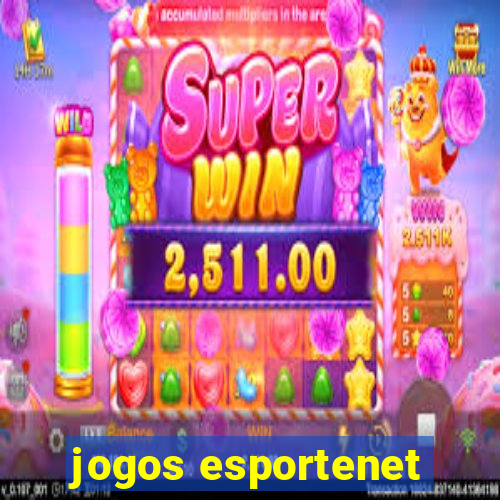 jogos esportenet