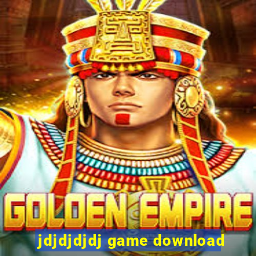 jdjdjdjdj game download