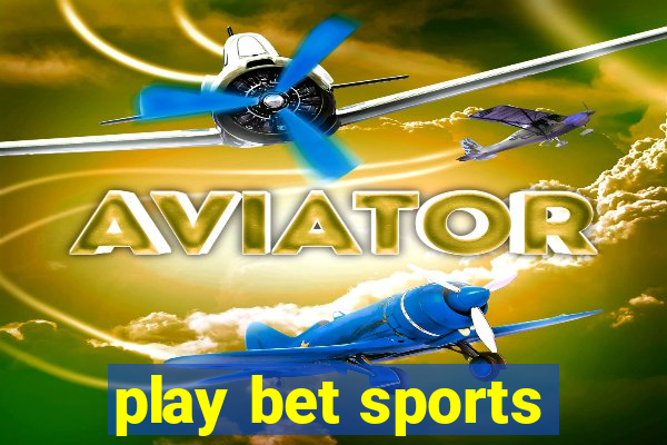 play bet sports