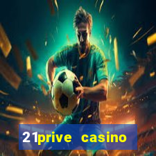 21prive casino welcome bonus