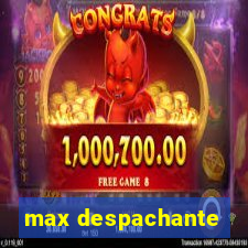 max despachante