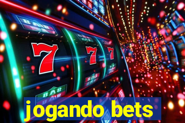 jogando bets