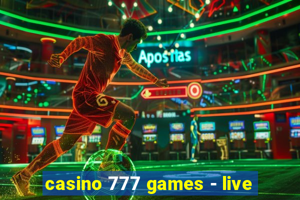 casino 777 games - live