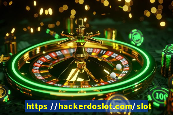 https //hackerdoslot.com/slot