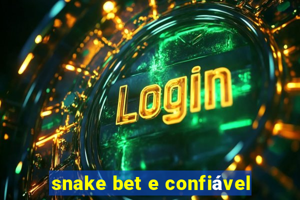 snake bet e confiável