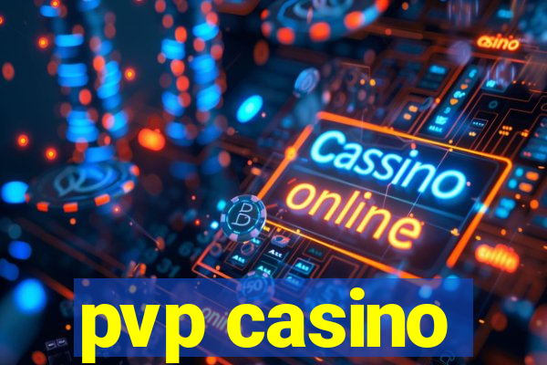 pvp casino