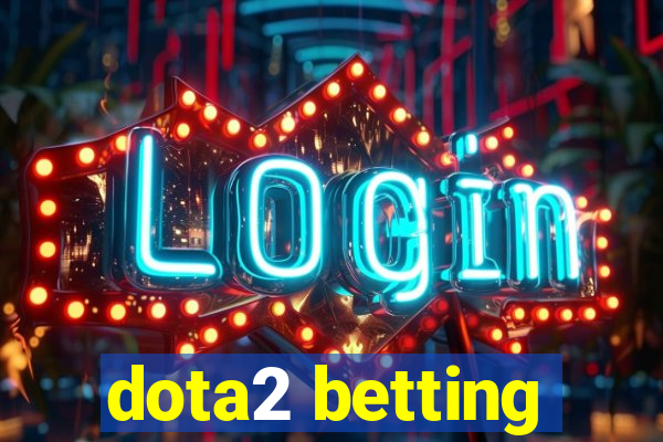 dota2 betting