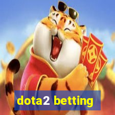 dota2 betting