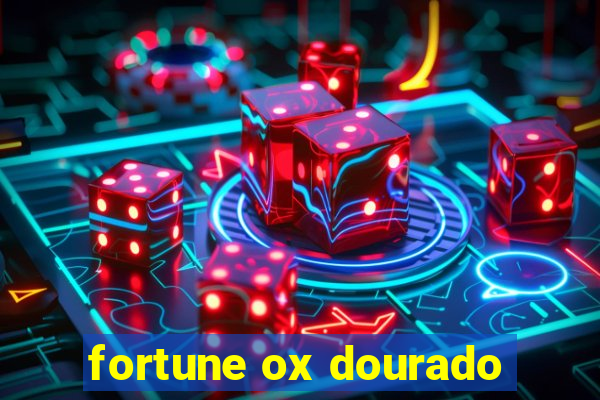 fortune ox dourado