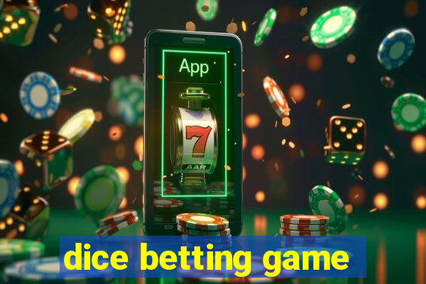 dice betting game