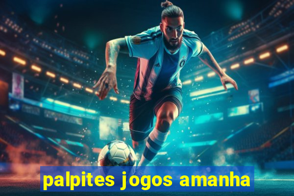 palpites jogos amanha