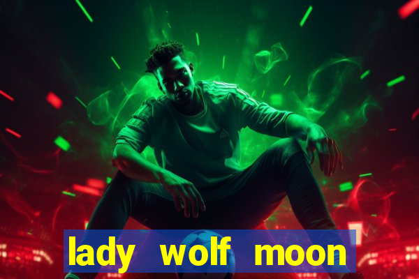 lady wolf moon megaways slot free play