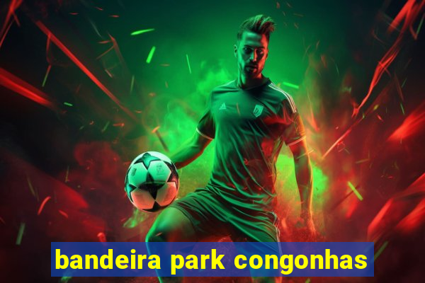 bandeira park congonhas