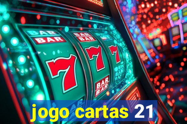 jogo cartas 21