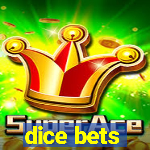 dice bets