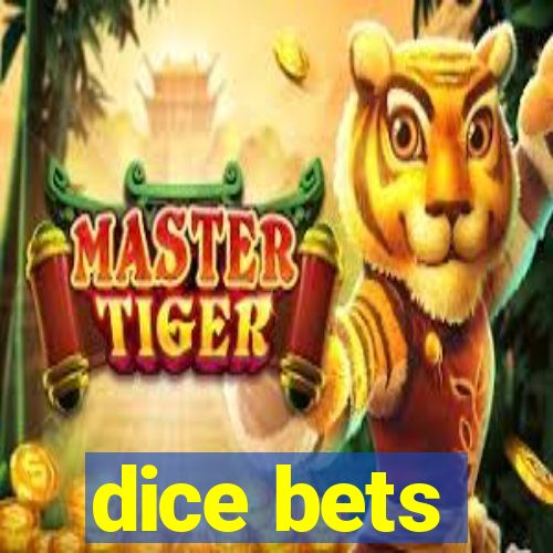 dice bets