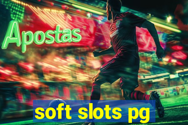 soft slots pg