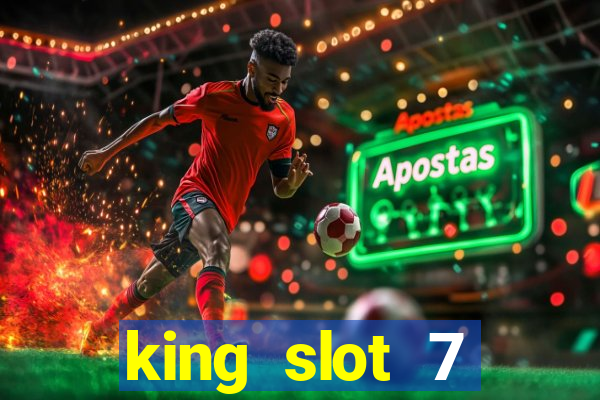 king slot 7 reclame aqui