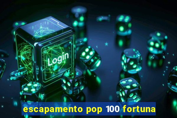 escapamento pop 100 fortuna