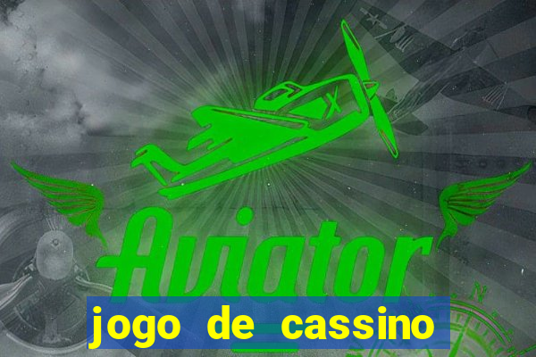 jogo de cassino que dá dinheiro