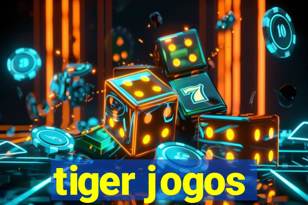 tiger jogos