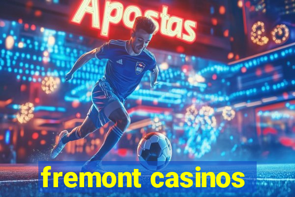 fremont casinos