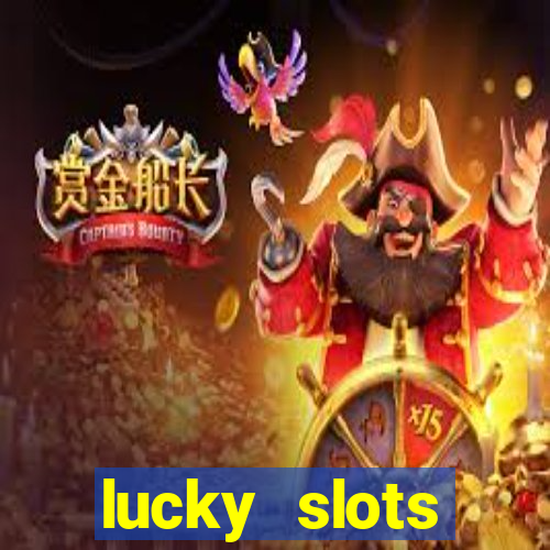 lucky slots dinheiro real