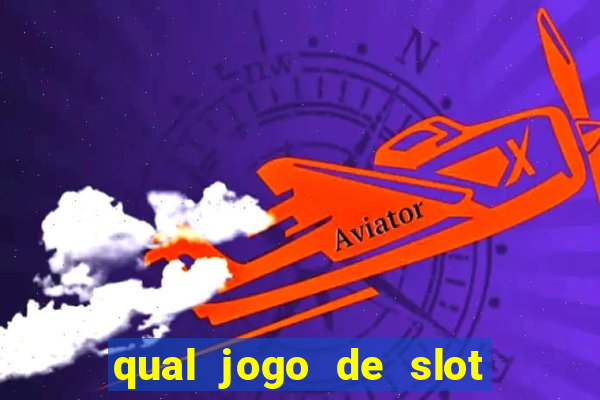 qual jogo de slot paga de verdade