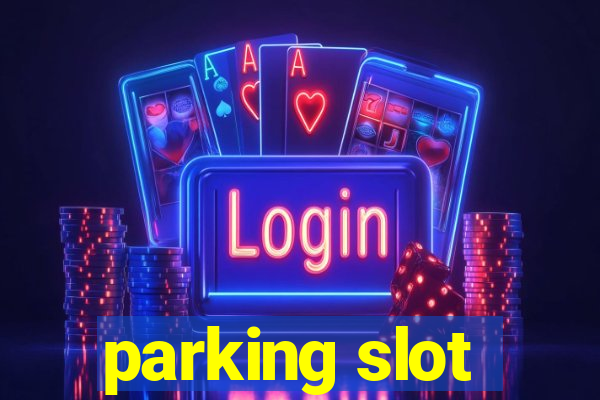 parking slot