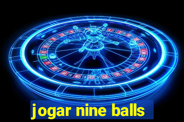 jogar nine balls