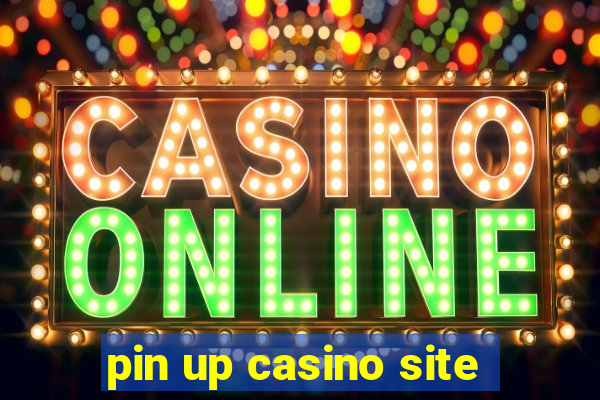 pin up casino site