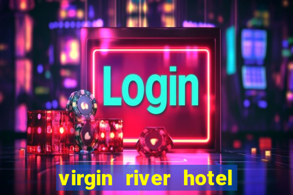 virgin river hotel and casino in mesquite nevada