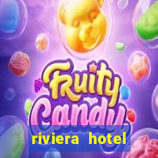 riviera hotel casino vegas