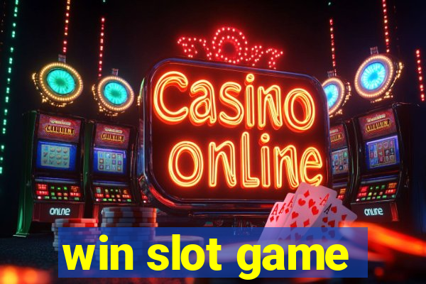 win slot game