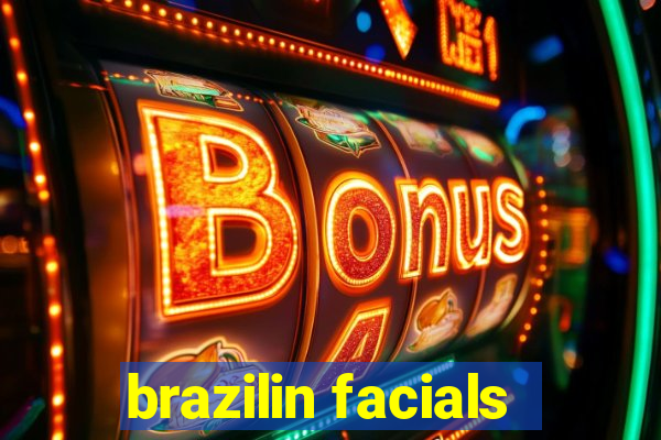 brazilin facials