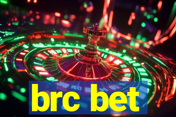 brc bet