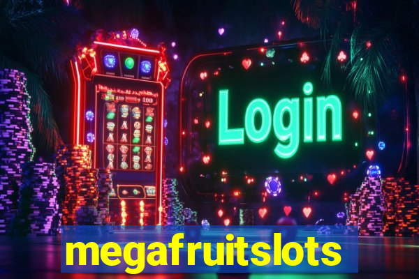 megafruitslots