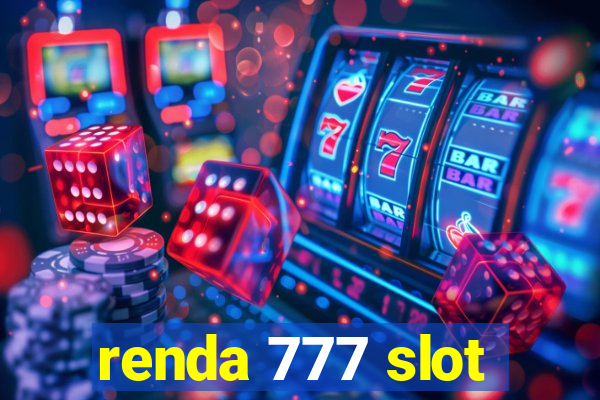 renda 777 slot