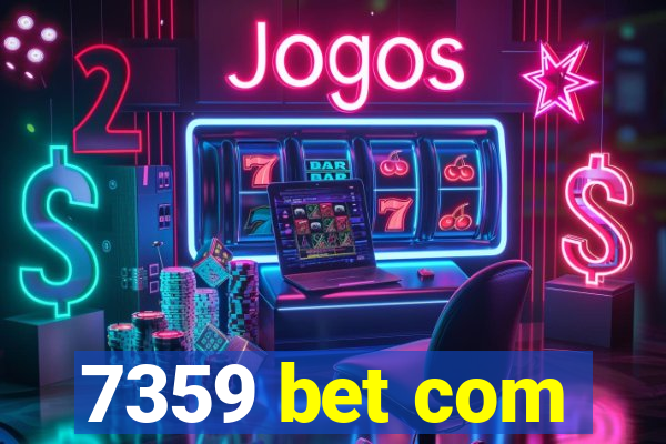 7359 bet com