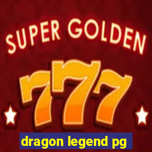 dragon legend pg