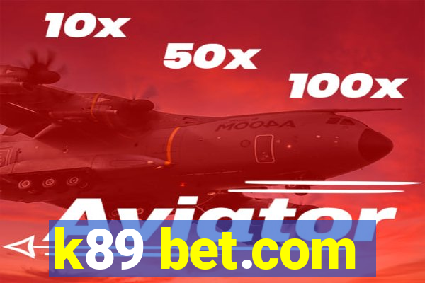 k89 bet.com