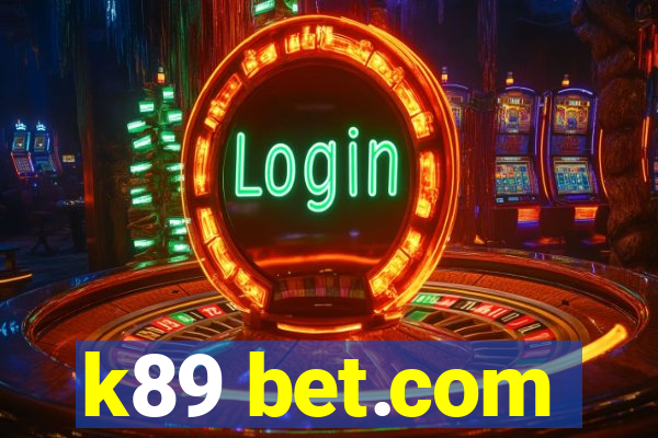 k89 bet.com