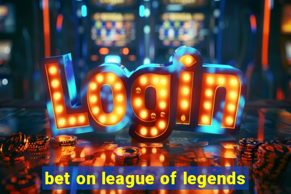 bet on league of legends