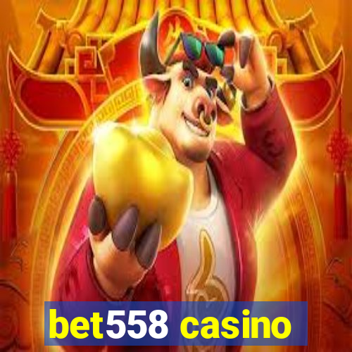 bet558 casino